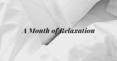 A month of relaxation